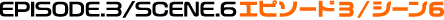 EPSODE3 PART6