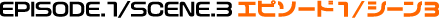 EPSODE1 PART3